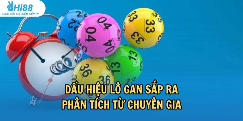 Cách nhận biết các dấu hiệu lô gan sắp ra